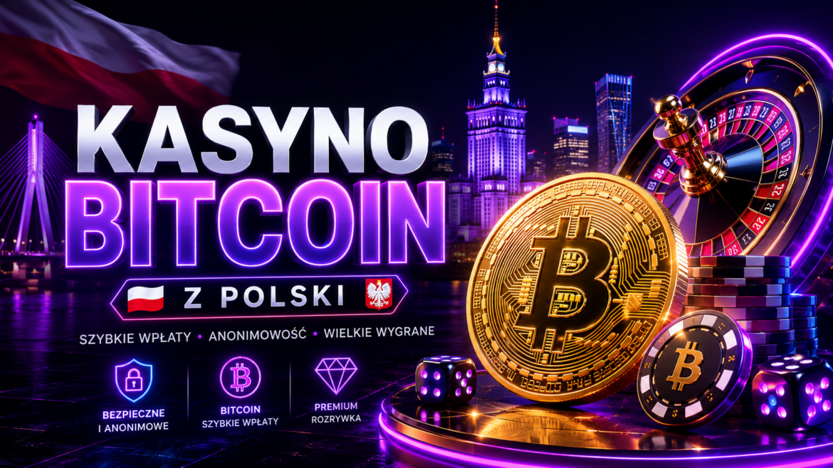 Jak Wybrać Bezpieczne Kasyno Bitcoin
